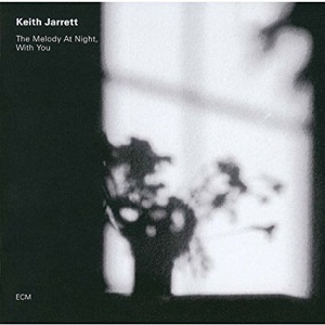Keith Jarrett The Melody At Night, With You